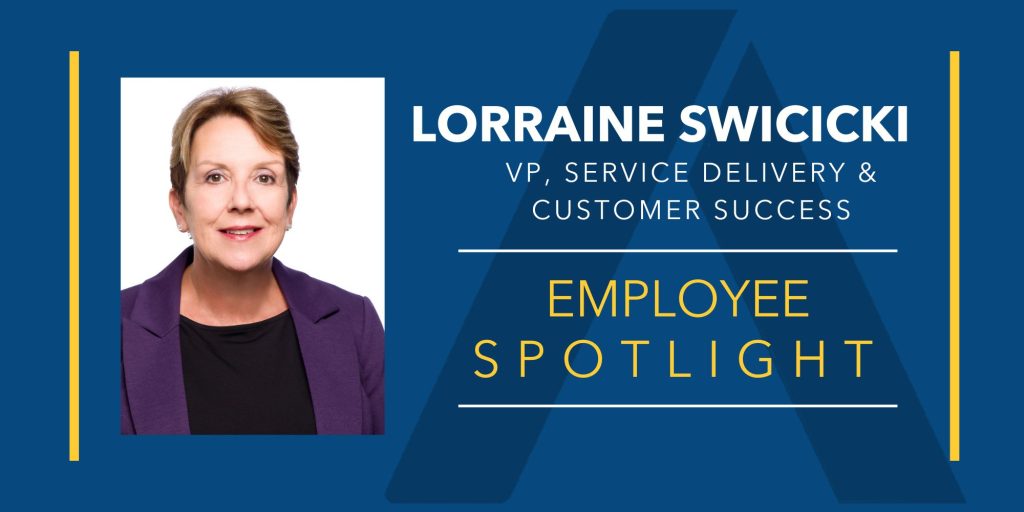 Employee Spotlight: Lorraine Swicicki, VP Service Delivery & Customer Success